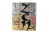 Rainbow Fabrics GB: A Little Book of Zen